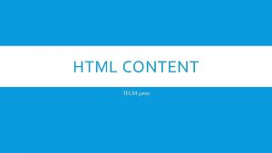 HTML CONTENT TECM 3200 HTML VS CSS TAGS