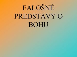 FALON PREDSTAVY O BOHU PREDSTAVA REALITA o je