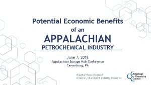 Potential Economic Benefits of an APPALACHIAN PETROCHEMICAL INDUSTRY