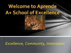 Welcome to Aprende A School of Excellence Community