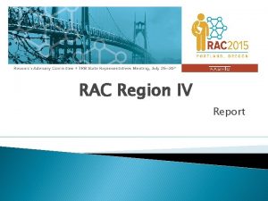 RAC Region IV Report RAC Region IV State