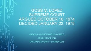 GOSS V LOPEZ SUPREME COURT ARGUED OCTOBER 16