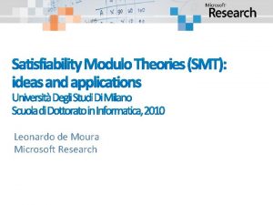 Satisfiability Modulo Theories SMT ideas and applications Universit