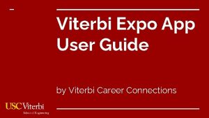 Viterbi Expo App User Guide by Viterbi Career