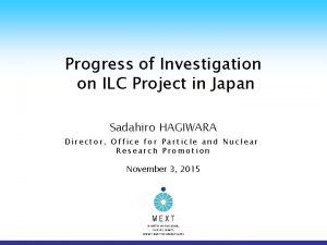 Progress of Investigation on ILC Project in Japan