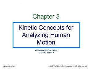 Chapter 3 Kinetic Concepts for Analyzing Human Motion