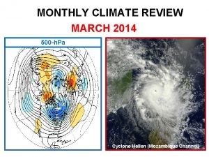 MONTHLY CLIMATE REVIEW MARCH 2014 500 h Pa