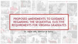 PROPOSED AMENDMENTS TO GUIDANCE REGARDING THE SEQUENTIAL ELECTIVE