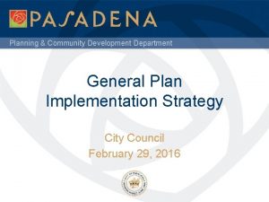 Planning Community Development Department General Plan Implementation Strategy