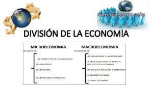 DIVISIN DE LA ECONOMA DIVISIN DE LA ECONOMA