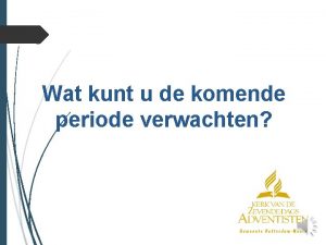 Wat kunt u de komende periode verwachten Livestream