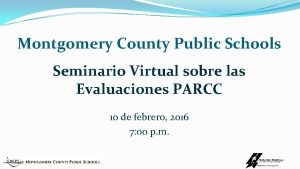 Montgomery County Public Schools Seminario Virtual sobre las