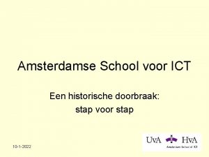 Amsterdamse School voor ICT Een historische doorbraak stap