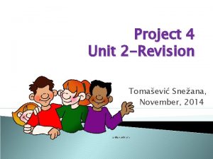 Project 4 Unit 2 Revision Tomaevi Sneana November