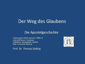 Der Weg des Glaubens Die Apostelgeschichte Vorlesung im