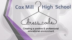 Cox Mill High School Creating a positive professional