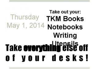 Take out your Thursday TKM Books May 1