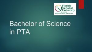Bachelor of Science in PTA BS in PTA