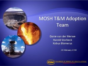 MOSH TM Adoption Team Danie van der Merwe