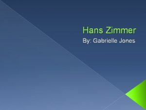 Hans Zimmer By Gabrielle Jones Zimmers Life Born