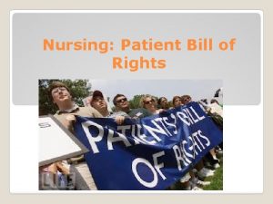 Nursing Patient Bill of Rights Outline Introduction Bill