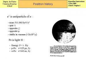 Depto de Fsica Ciencias Exactas UNLP Positron history