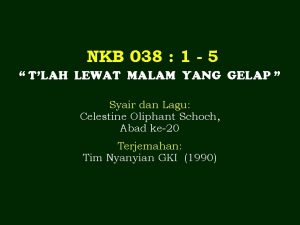 NKB 038 1 5 TLAH LEWAT MALAM YANG