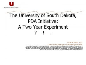 The University of South Dakota PDA Initiative A