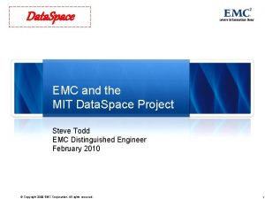 Data Space EMC and the MIT Data Space