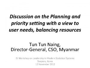 Discussion on the Planning and priority setting with