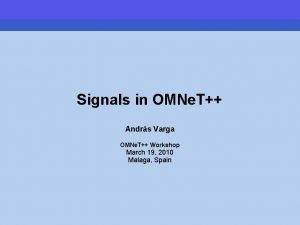 Signals in OMNe T Andrs Varga OMNe T