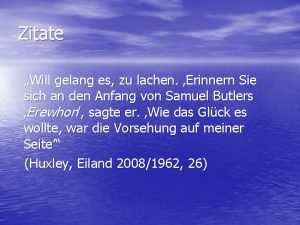 Zitate Will gelang es zu lachen Erinnern Sie