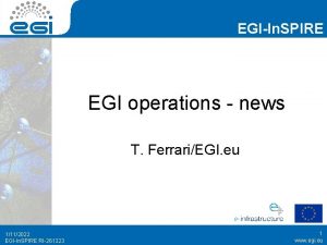 EGIIn SPIRE EGI operations news T FerrariEGI eu