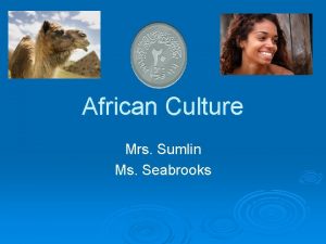African Culture Mrs Sumlin Ms Seabrooks Stereotypes Westerners