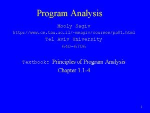 Program Analysis Mooly Sagiv http www cs tau