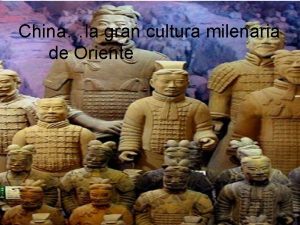 Chinala gran cultura milenaria de Oriente Centros de