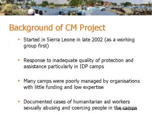 Background of CM Project Started in Sierra Leone