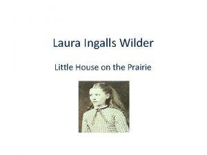 Laura Ingalls Wilder Little House on the Prairie