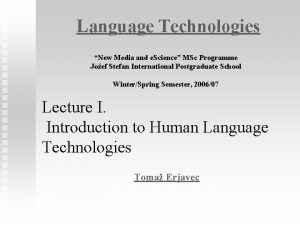 Language Technologies New Media and e Science MSc