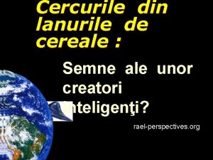 Cercurile din lanurile de cereale Semne ale unor