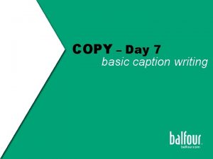 COPY Day 7 basic caption writing basic caption