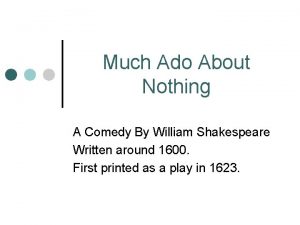 Much Ado About Nothing A Comedy By William