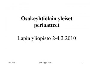 Osakeyhtilain yleiset periaatteet Lapin yliopisto 2 4 3