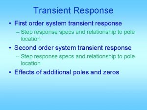 Transient Response First order system transient response Step