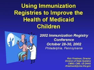 Using Immunization Registries to Improve the Health of