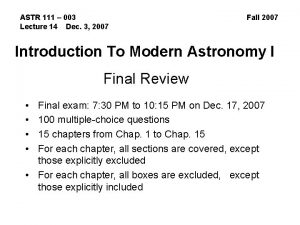 ASTR 111 003 Lecture 14 Dec 3 2007