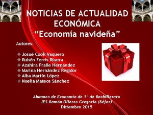 NOTICIAS DE ACTUALIDAD ECONMICA Economa navidea Autores v