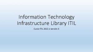 Information Technology Infrastructure Library ITIL Curso ITIL 2011