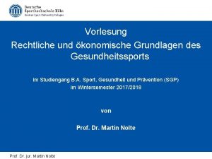 Vorlesung Rechtliche und konomische Grundlagen des Gesundheitssports im