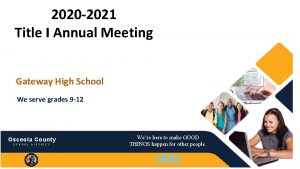 2020 2021 Title I Annual Meeting Gateway High